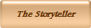 The Storyteller
